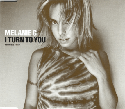 Melanie C – I Turn To You – CD Single - UK